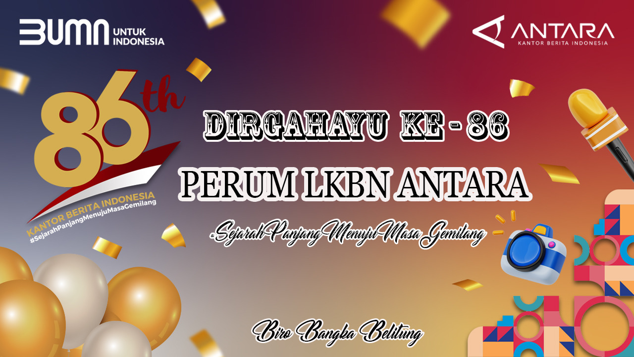 Dirgahayu Ke-86 Perum LKBN Antara