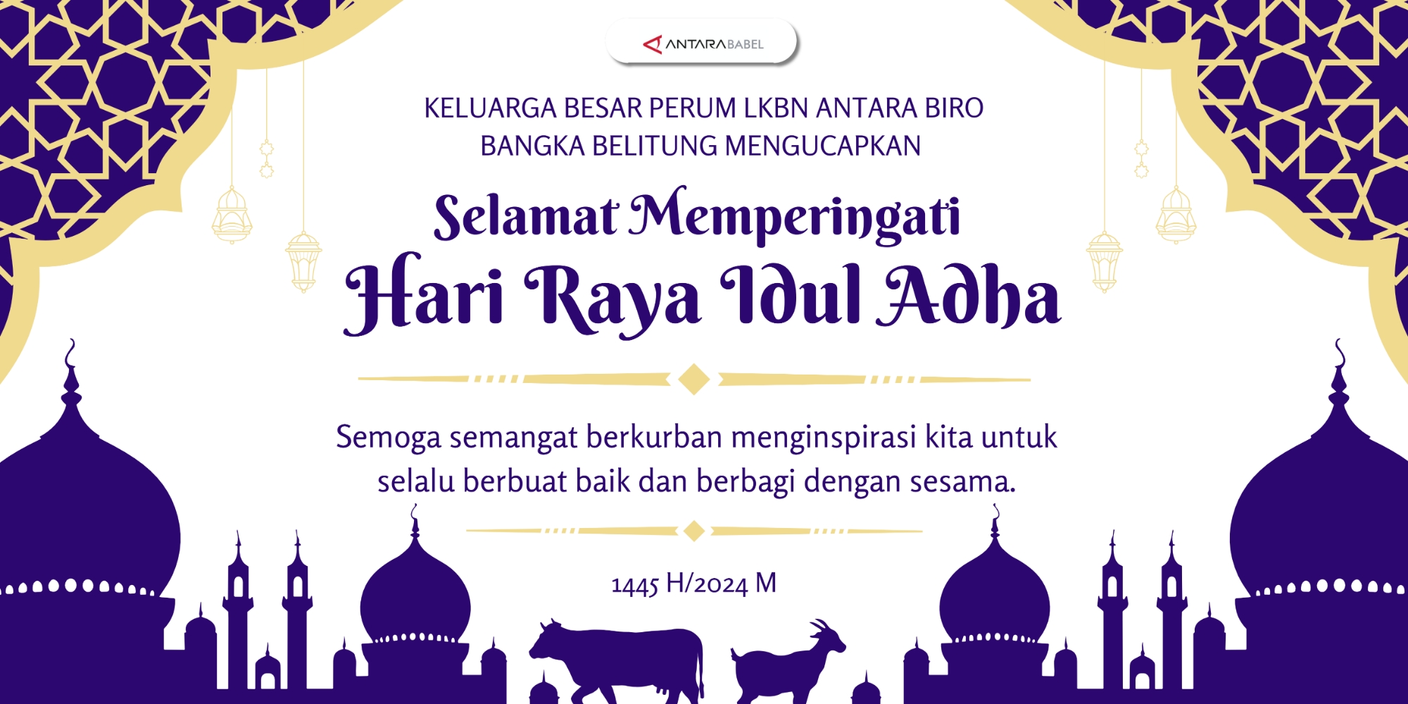 Selamat Hari Raya Idul Adha 1445 Hijriah