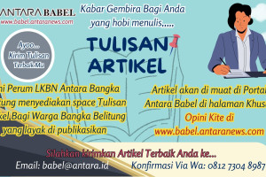 LKBN ANTARA Sediakan space tulisan artikel bagi masyarakat Babel