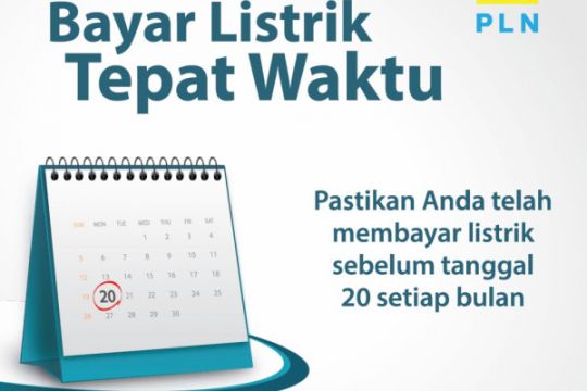 Hidup Lebih Nyaman, dengan Bayar Listrik Sebelum Tanggal 20 Tiap Bulan